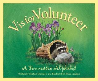 V is for Volunteer: A Tennessee Alphabet (Discover America State by State)