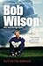 Bob Wilson - Behind the Net...
