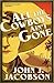 All the Cowboys Ain't Gone (Library Edition)