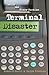 Terminal Disaster: Inside t...