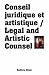 Conseil juridique et artistique / Legal and Artistic Counsel