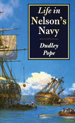 Life in Nelson's Navy (Paperback)