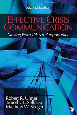 Effective Crisis Communication: Moving From Crisis to Opportunity (Paperback)