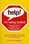 Help! I'm Being Bullied