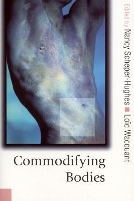 Commodifying Bodies (Paperback)