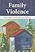 Family Violence: What Health Care Providers Need to Know: .