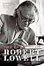 The Letters of Robert Lowell by Robert Lowell