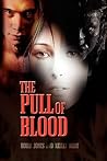 The Pull of Blood