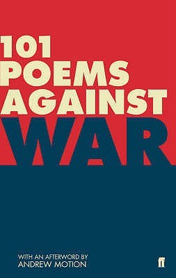 101 Poems Against War (Paperback)
