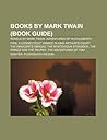 Books by Mark Twain: The Innocents Abroad, Roughing It, Life on the Mississippi, Is Shakespeare Dead?, Mark Twain's Autobiography Books by Mark Twain: The Innocents Abroad, Roughing It, Life on the Mississippi, Is Shakespeare Dead?, Mark Twain's Autobiography