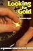 Looking for Gold