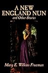 A New England Nun and Other Stories