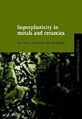 Superplasticity in Metals and Ceramics