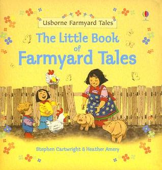 The Little Book of Farmyard Tales (Farmyard Tales Readers)