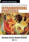 Blackwell Handbook Social Psychology: Intraindividual Processes