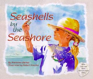 Seashells By The Seashore (Sharing Nature With Children Book)