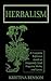Herbalism: A Complete Refer...