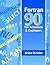 FORTRAN 90 for Scientists and Engineers by Brian D. Hahn