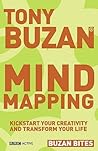 Mind Mapping: Kickstart Your Creativity and Transform Your Life (Buzan Bites)