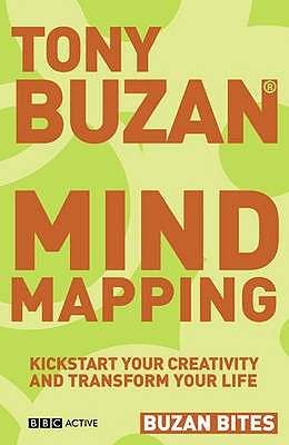 Mind Mapping: Kickstart Your Creativity and Transform Your Life (Buzan Bites)