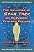 The Influence of Star Trek on Television, Film and Culture (Critical Explorations in Science Fiction and Fantasy, 4)