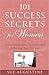 101 Success Secrets for Wom...