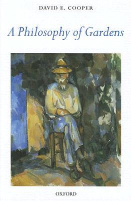 A Philosophy of Gardens (Hardcover)