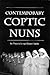 Contemporary Coptic Nuns (Studies in Comparative Religion (Hardcover))