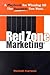 Red Zone Marketing: A Playb...