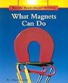 What Magnets Can Do (Rookie Read-About Science: Physical Science: Previous Editions)