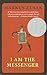 I Am the Messenger by Markus Zusak