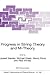 Progress in String Theory a...