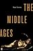 The Middle Ages by Roger  Fanning
