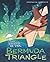 The Legend of the Bermuda Triangle (Legend Has It)