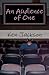 An Audience of One