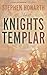 The Knights Templar: The Essential History