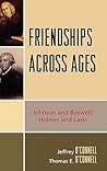 Friendships Across Ages: Johnson & Boswell; Holmes & Laski Friendships Across Ages: Johnson & Boswell; Holmes & Laski