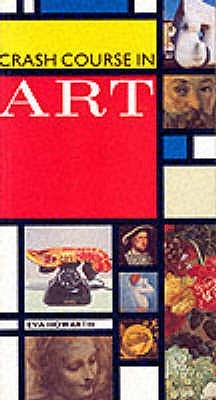 Crash Course in Art (Paperback)