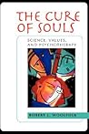 The Cure of Souls: Science, Values, and Psychotherapy (New Lexington Press Social and Behavioral Science Series)