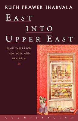 East Into Upper East: Plain Tales from New York and New Delhi (Paperback)