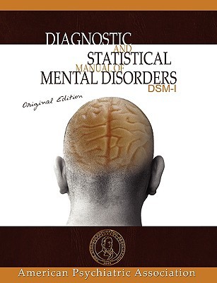 Diagnostic And Statistical Manual Of Mental Disorders: Dsm I Original Edition (Paperback)
