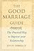 The Good Marriage Guide: The Practical Guide to Improving Your Relationship