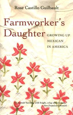 Farmworker's Daughter: Growing Up Mexican in America (Paperback)