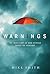 Warnings: The True Story of...