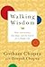 Walking Wisdom: Three Gener...