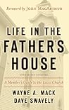 Life in the Father’s House (Revised and Expanded Edition): A Member’s Guide to the Local Church