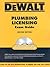 DEWALT Plumbing Licensing Exam Guide: Based on the 2006 International Plumbing Code (DeWalt Exam/Certification Series)