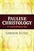 Pauline Christology: An Exe...