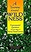 A Yearning Toward Wildness: Environmental Quotations from the Writings of Henry David Thoreau