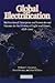 Global Electrification: Multinational Enterprise and International Finance in the History of Light and Power, 1878–2007